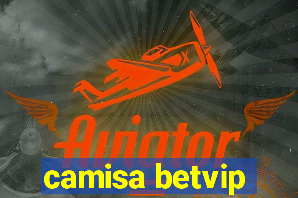 camisa betvip