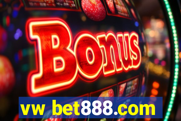 vw bet888.com