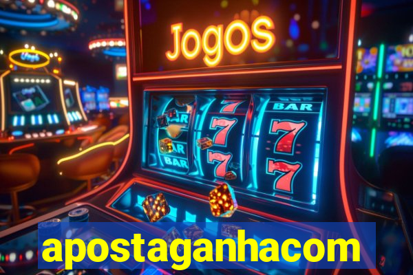 apostaganhacom