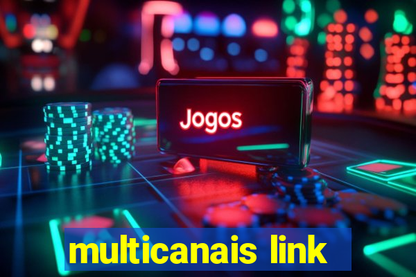 multicanais link
