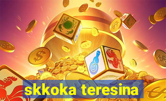 skkoka teresina