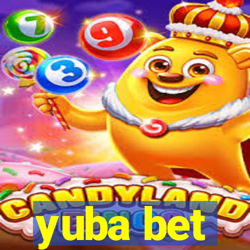 yuba bet