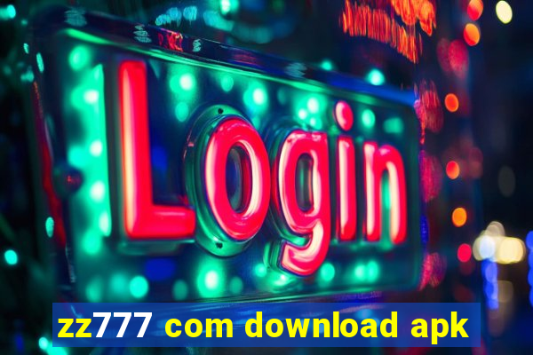 zz777 com download apk