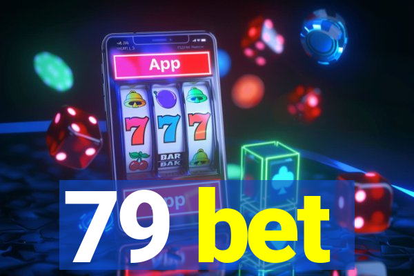 79 bet