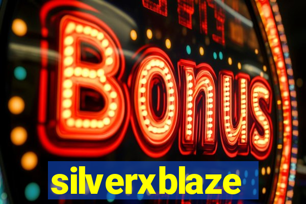 silverxblaze