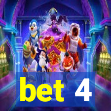 bet 4