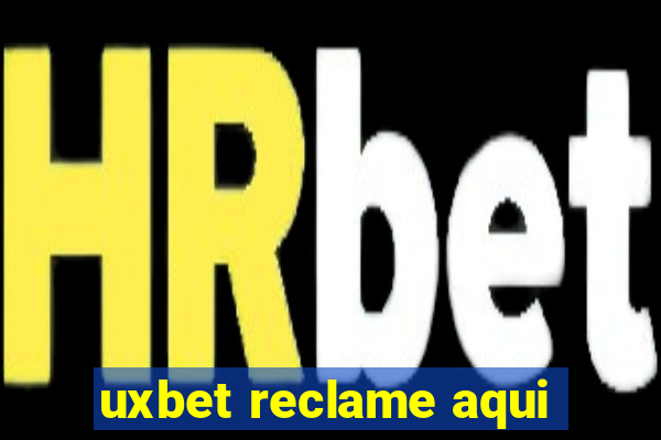 uxbet reclame aqui