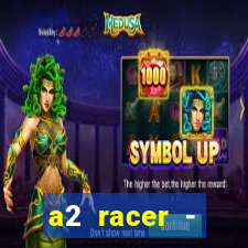 a2 racer - riscando o asfalto filme completo dublado