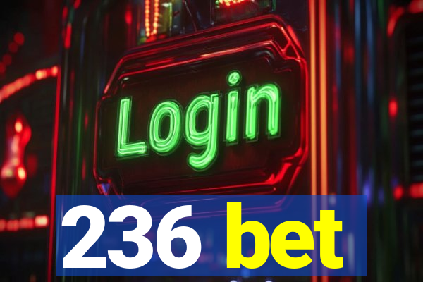 236 bet