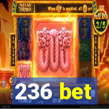 236 bet