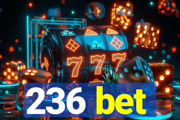 236 bet