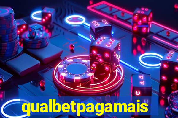 qualbetpagamais