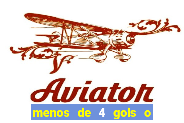 menos de 4 gols o que significa