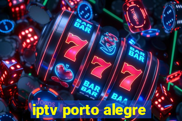 iptv porto alegre
