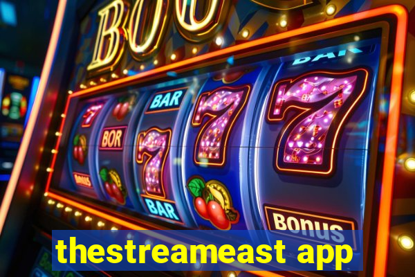 thestreameast app