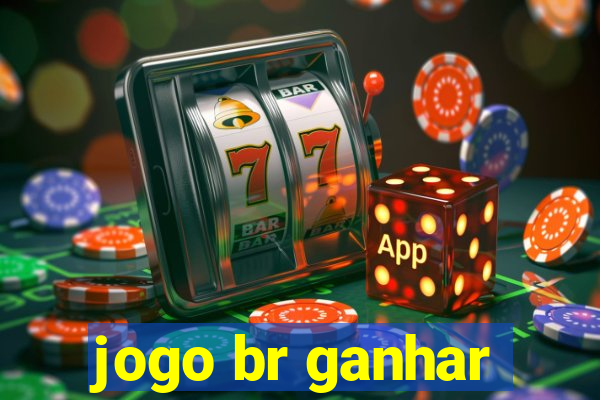 jogo br ganhar