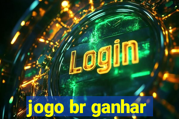 jogo br ganhar