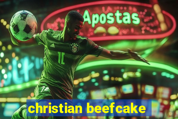 christian beefcake