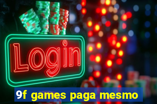 9f games paga mesmo