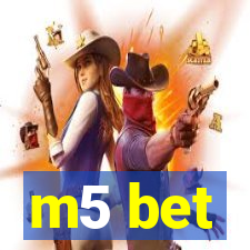m5 bet