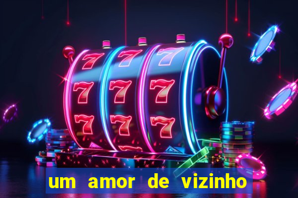 um amor de vizinho karen santos pdf