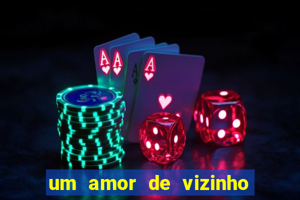 um amor de vizinho karen santos pdf