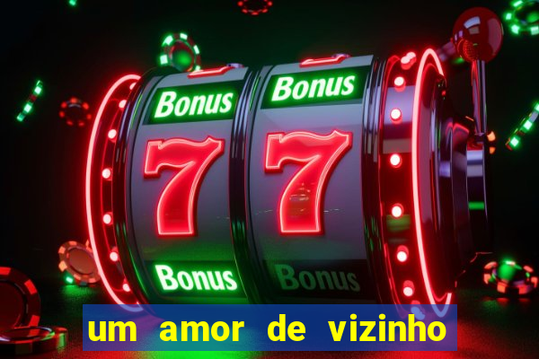 um amor de vizinho karen santos pdf