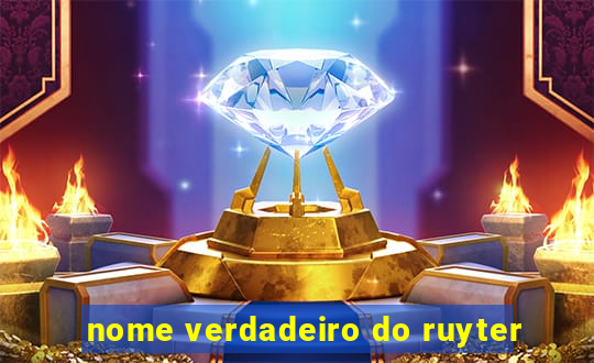 nome verdadeiro do ruyter