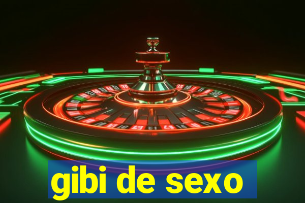 gibi de sexo