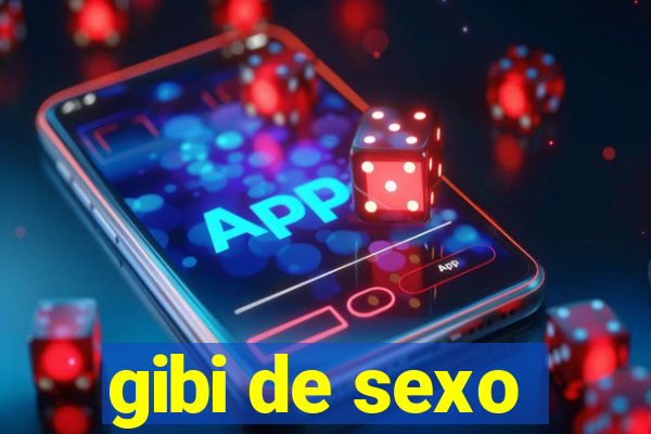gibi de sexo
