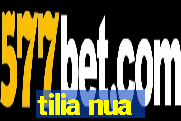 tilia nua