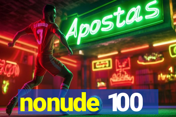 nonude 100