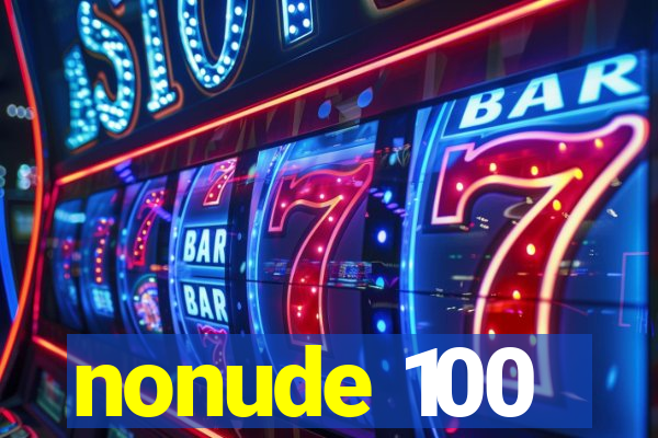 nonude 100