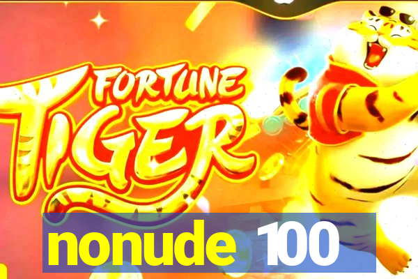 nonude 100