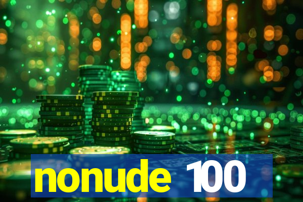 nonude 100