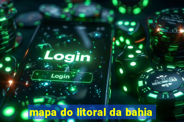 mapa do litoral da bahia