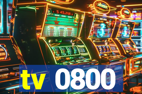 tv 0800