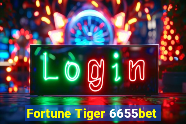 Fortune Tiger 6655bet