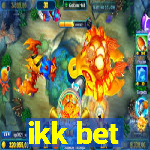 ikk bet