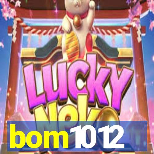 bom1012