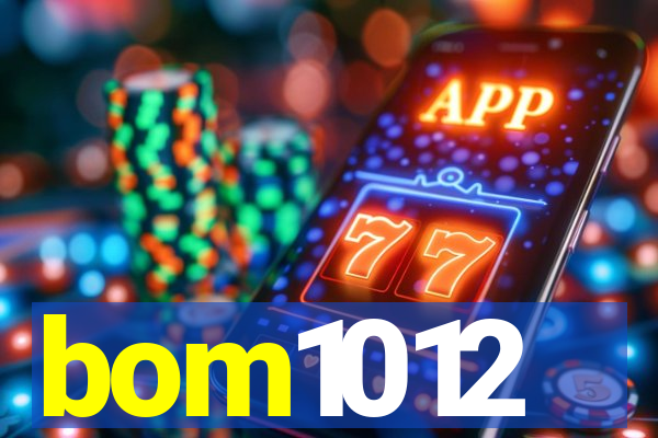 bom1012