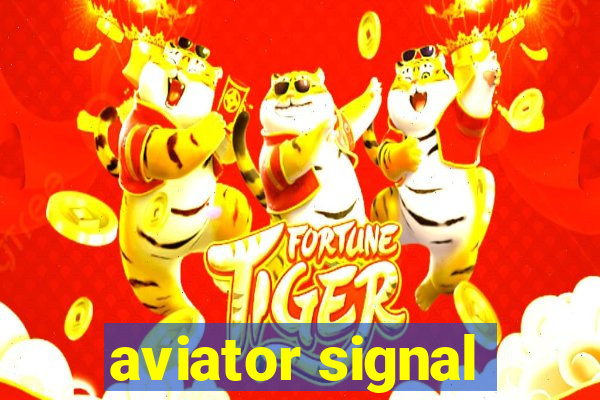 aviator signal