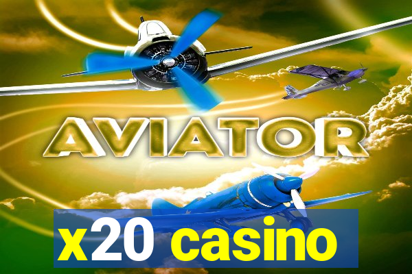x20 casino