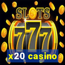 x20 casino