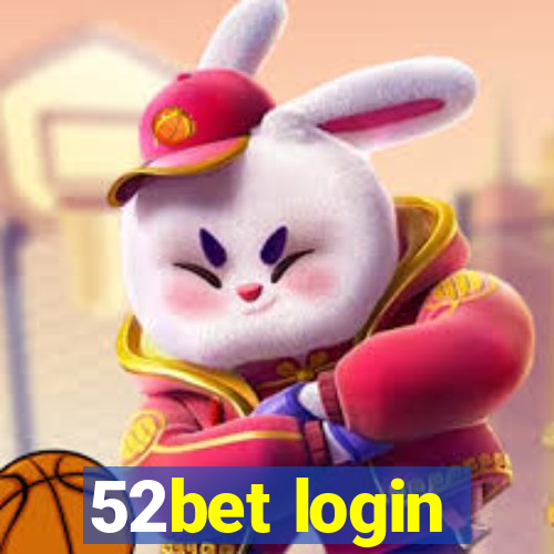 52bet login