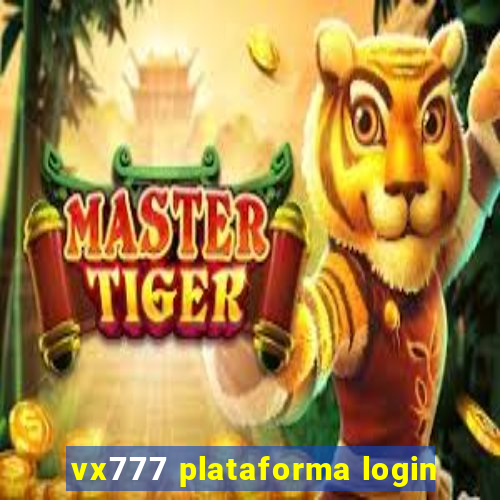 vx777 plataforma login