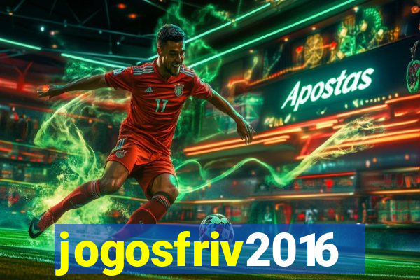 jogosfriv2016