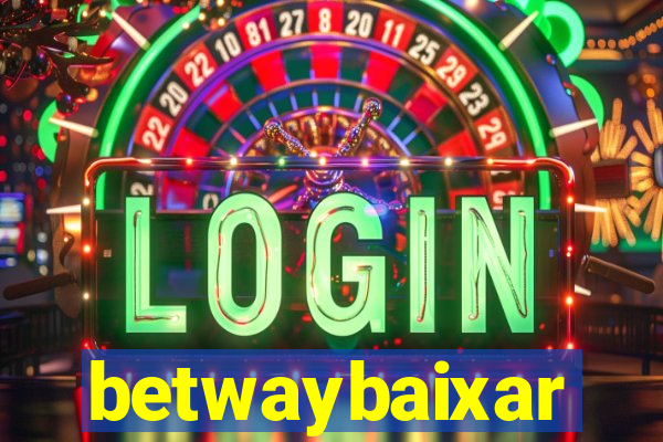 betwaybaixar