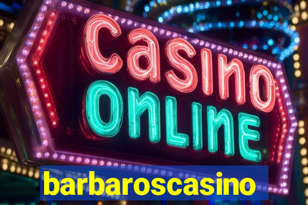 barbaroscasino