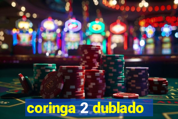 coringa 2 dublado